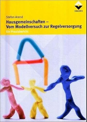 Beispielbild fr Hausgemeinschaften - Vom Modellversuch zur Regelversorgung: Ein Praxisbericht zum Verkauf von medimops