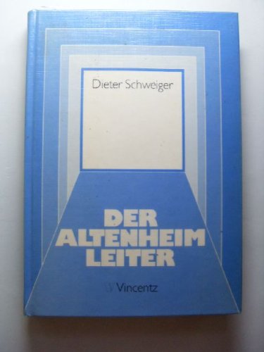 Stock image for Der Altenheim Leiter for sale by Versandantiquariat Felix Mcke