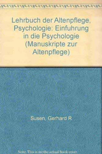 Beispielbild fr Lehrbuch zur Altenpflege - Psychologie. Einfhrung in die Psychologie. zum Verkauf von Antiquariat Christoph Wilde