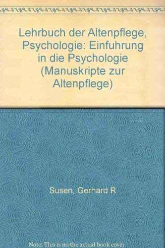 Stock image for Lehrbuch zur Altenpflege - Psychologie. Einfhrung in die Psychologie. for sale by Antiquariat Christoph Wilde