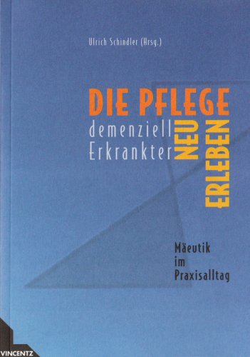 Die Pflege dementiell Erkrankter neu erleben (9783878703006) by Shari Lawrence Pfleeger