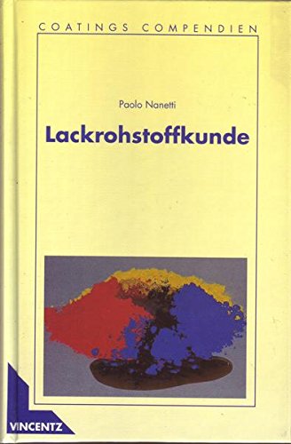 9783878704393: Lackrohstoffkunde (Livre en allemand)