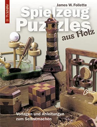 Imagen de archivo de Spielzeug-Puzzles aus Holz: Vorlagen und Anleitungen zum Selbstmachen a la venta por medimops