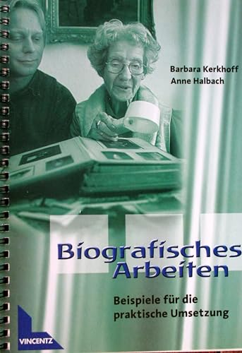 Beispielbild fr Biografisches Arbeiten: Beispiele fr die praktische Umsetzung zum Verkauf von medimops