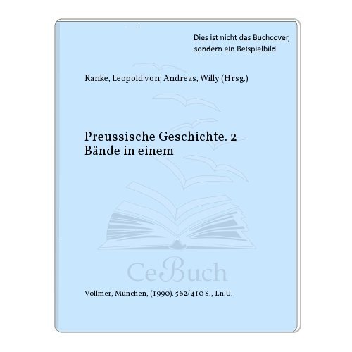 Stock image for Preussische Geschichte. 2 Bnde in einem for sale by Celler Versandantiquariat