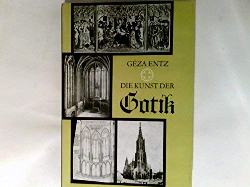 Beispielbild fr Die Kunst der Gotik zum Verkauf von Bernhard Kiewel Rare Books