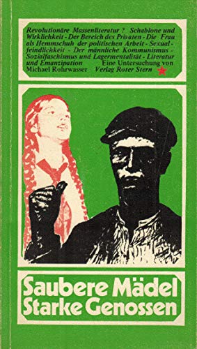 Beispielbild fr Saubere Madel, starke Genossen: Proletarische Massenliteratur? (Untersuchungen + Materialien ; 9) (German Edition) zum Verkauf von Versandantiquariat Felix Mcke