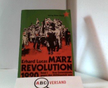 Märzrevolution 1920 (3 BÄNDE) - Lucas, Erhard