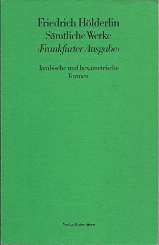 Jambische und hexametrische Formen, Bd. 3. - Hölderlin, Friedrich