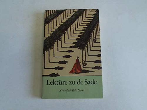 Lektüre zu de Sade - Dieckmann, Bernhard (Hrsg.) und Francois Pescatore (Hrsg.)