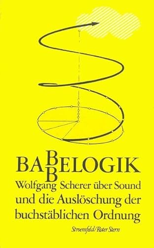 9783878771753: Babbelogik: Sound und die Auslschung der buchstblichen Ordnung