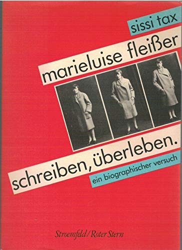 Beispielbild fr Marieluise Fleisser: Schreiben, berleben. Ein Biographischer Versuch zum Verkauf von Anybook.com