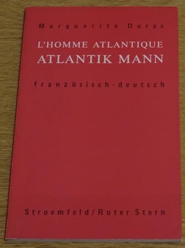 L' homme atlantique = Atlantik Mann, französisch-deutsch, Deutsch von Regula Wyss - Duras, Marguerite,