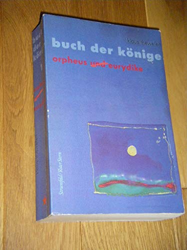 Buch der Könige. Band 1: Orpheus (und) Eurydike.