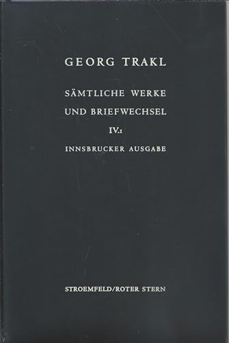 9783878775171: Georg Trakl. Smtliche Werke und Briefwechsel. Innsbrucker Ausgabe: Band IV/1 und IV/2. Dichtungen Winter 1913/1914 bis Herbst 1914