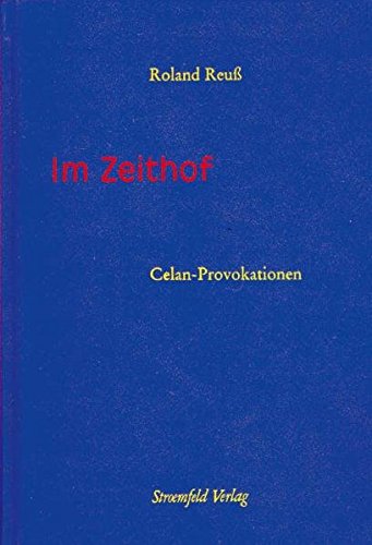 9783878777779: Im Zeithof: Celan-Provokationen