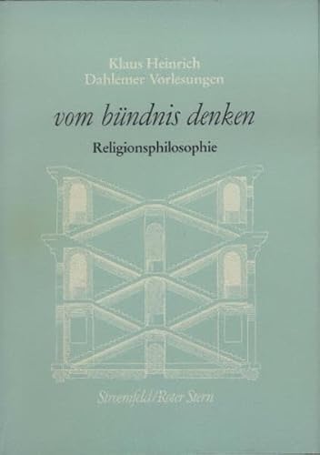 Dahlemer Vorlesungen und Studien / Vom bündnis denken: Religionsphilosophie - Kücken Hans, A und Klaus Heinrich