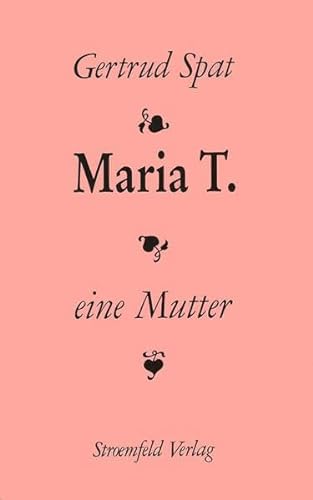 Stock image for - Maria T. eine Mutter. for sale by Antiquariat Herold
