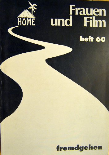 Imagen de archivo de hg.v. Annette Brauerhoch et al., Heft 60: Fremdgehen, a la venta por modernes antiquariat f. wiss. literatur