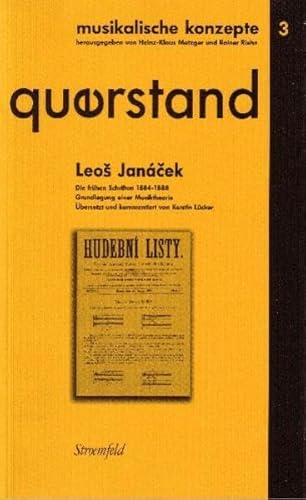 Beispielbild fr Querstand 3: Janceks Grundlegung einer Musiktheorie: Die frhen Schriften von 1884-1888 zum Verkauf von Buchpark