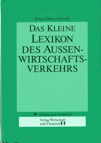 Beispielbild fr Das kleine Lexikon des Aussenwirtschaftsverkehrs. zum Verkauf von CSG Onlinebuch GMBH