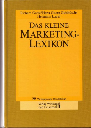 9783878811008: Das kleine Marketing-Lexikon (German Edition) [Jan 01, 1995] Geml, Richard