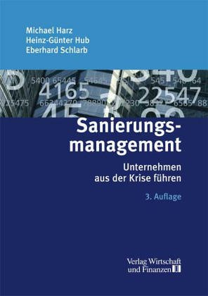 Beispielbild fr Sanierungs- Management. Unternehmen aus der Krise fhren zum Verkauf von medimops