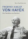 9783878811459: Friedrich August Von Hayek. Die Tradition Der Freiheit