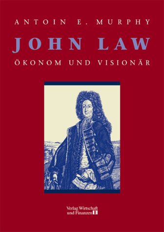 9783878811763: John Law. konom und Visionr.