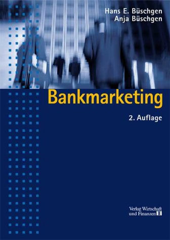 Beispielbild fr Bankmarketing: Bercksichtigt werden u. a. Multichannel Banking und Value-Added-Services zum Verkauf von medimops