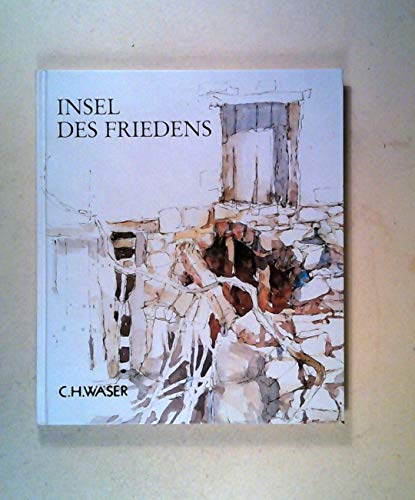 Insel des Friedens. Ein Buch mit Bildern von Christiane Günther-Hahne und Gerd Uschkereit und aus...