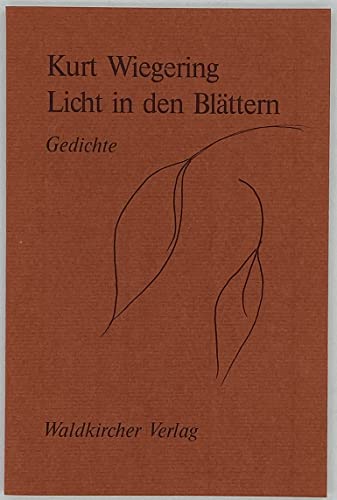 Stock image for Licht in den Blttern. Gedichte for sale by Versandantiquariat Felix Mcke