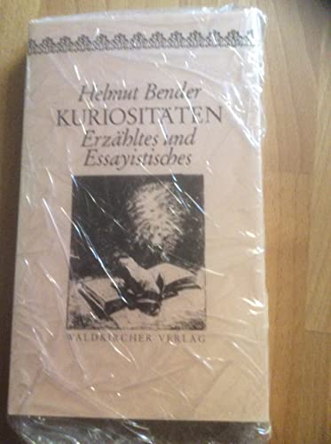KuriositaÌˆten: ErzaÌˆhltes und essayistisches (Waldkircher Drucke) (German Edition) (9783878851714) by Bender, Helmut