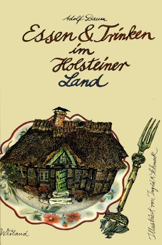 Beispielbild fr Essen & Trinken im Holsteiner Land. zum Verkauf von Steamhead Records & Books