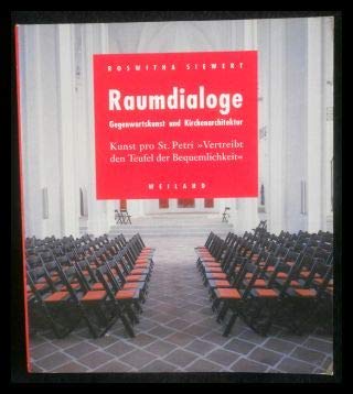 9783878900702: Raumdialoge: Gegenwartskunst und Kirchenarchitektur : Kunst pro St. Petri "vertreibt den Teufel der Bequemlichkeit" (German Edition)