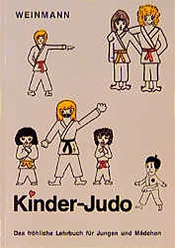 Imagen de archivo de Kinder - Judo: Das frhliche Lehrbuch fr Jungen und Mdchen a la venta por Ammareal