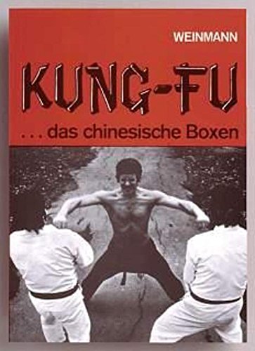 Stock image for Kung-Fu: Das chinesische Boxen for sale by medimops