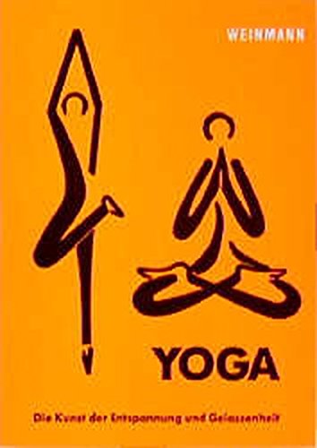 9783878920342: Yoga: Die Kunst der Entspannung und Gelassenheit