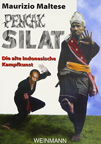 Beispielbild fr Pencak Silat . die martialische indonesische Kampfkunst zum Verkauf von Buchpark