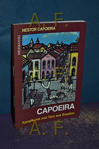 Stock image for Capoeira: Kampfkunst und Tanz aus Brasilien for sale by medimops