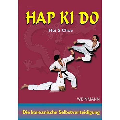 9783878920946: Hap ki do: Die koreanische Selbstverteidigung