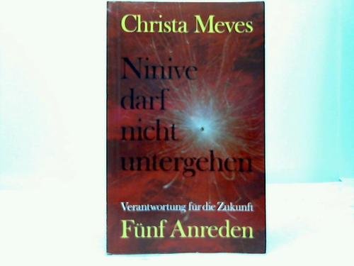 Ninive darf nicht untergehen. Verantwortung für die Zukunft, 5 Anreden.