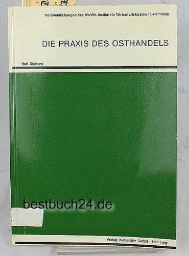 9783878951049: Die Praxis des Osthandels ,Verffentlichungen des HWWA-Instituts fr Wirtschaftsforschung-Hamburg