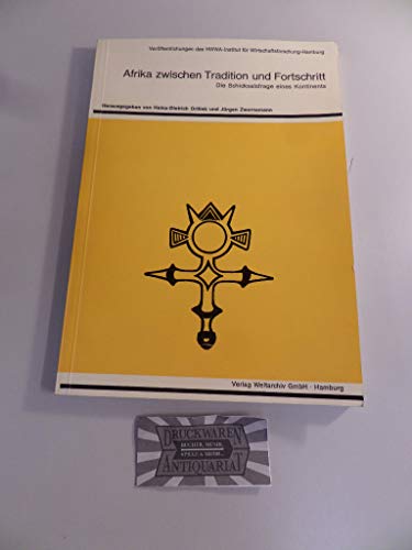 Beispielbild fr Afrika zwischen Tradition und Fortschritt. - Die Schicksalsfrage eines Kontinents - zum Verkauf von medimops