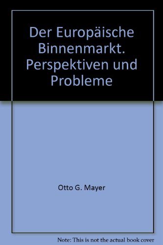 Der EuropaÌˆische Binnenmarkt: Perspektiven und Probleme (VeroÌˆffentlichungen des HWWA-Institut fuÌˆr Wirtschaftsforschung-Hamburg) (German Edition) (9783878953814) by Unknown Author