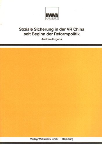 Imagen de archivo de Soziale Sicherung in der VR China seit Beginn der Reformpolitik a la venta por medimops