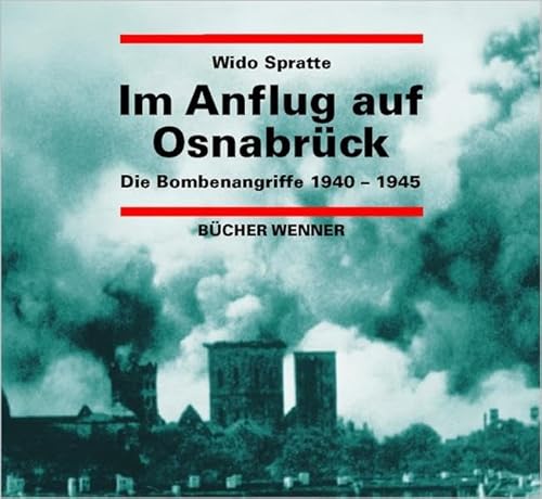 Stock image for Im Anflug auf Osnabrck - Die Bombenangriffe 1940-1945 for sale by PRIMOBUCH