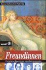 Freundinnen. Christliche Frauen aus zwei Jahrtausenden - Hanna-Barbara Gerl-Falkovitz