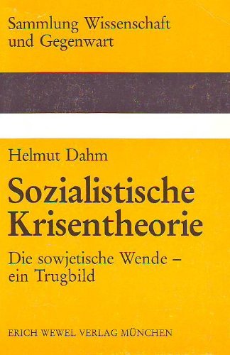 Beispielbild fr Sozialistische Krisentheorie. Die sowjetische Wende - ein Trugbild zum Verkauf von Versandantiquariat Felix Mcke