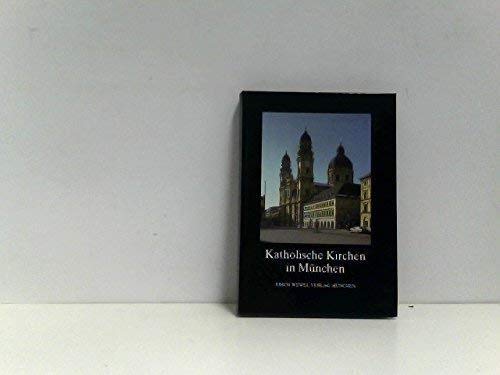 Katholische Kirchen in München : Stadt München, Seelsorgsregion München, Stadt Freising. - Ramisch, Hans
